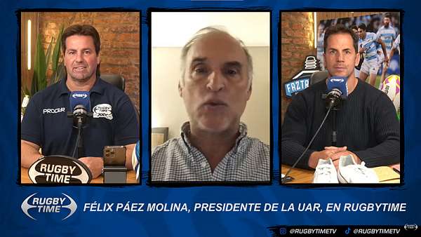 RugbyTime Streaming: Félix Páez Molina, Presidente de la Unión Argentina de Rugby